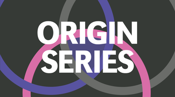 Origin Series